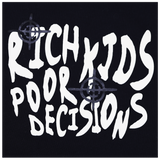 "Rich Kids Poor Decisions" Pullover Hoodie