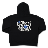 "Rich Kids Poor Decisions" Pullover Hoodie