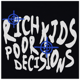 "Rich Kids Poor Decisions" Pullover Hoodie